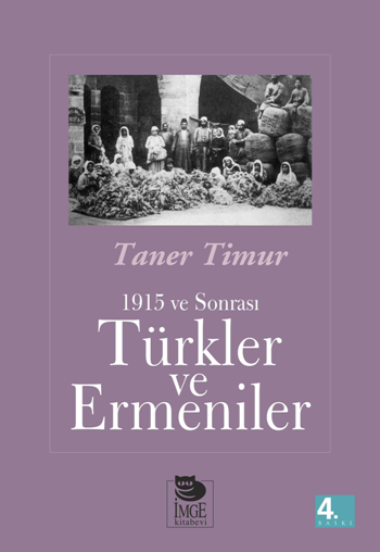 Türkler ve Ermeniler - 1915 ve Sonrası