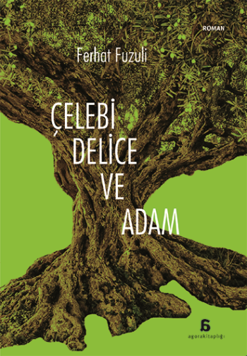 Çelebi, Delice Ve Adam