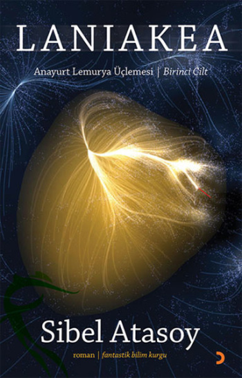 Laniakea - Anayurt Lemurya Üçlemesi / Birinci Cilt