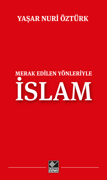 Merak Edilen Yönleriyle İslam