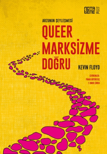 Queer Marksizme Doğru – Arzunun Şeyleşmesi