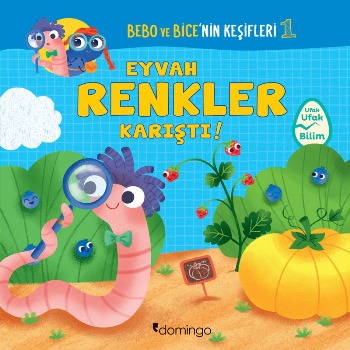 Eyvah Renkler Karıştı! Bebo ve Bice'nin Keşifleri