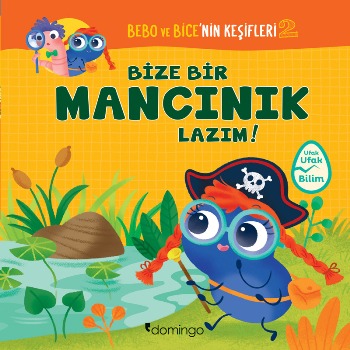 Bize Bir Mancınık Lazım! Bebo ve Bicenin Keşifleri 2