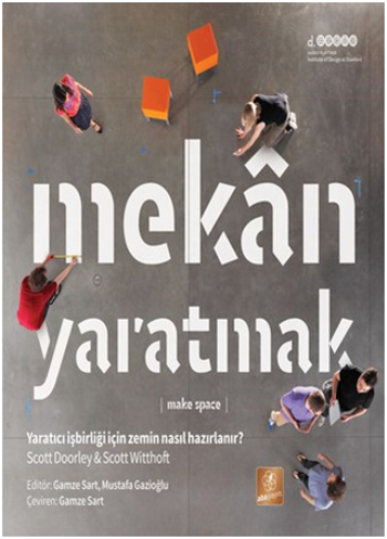 Mekan Yaratmak (Make Space)