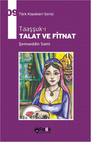 Taaşşuk-ı Talat Ve Fitnat