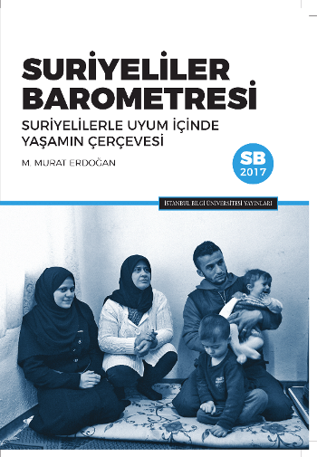 Suriyeliler Barometresi - Suriyelilerle Uyum İçinde Yaşamın Çerçevesi