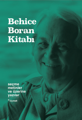 Behice Boran Kitabı - Seçme Metinler ve Üzerine Yazılar (Ciltli)