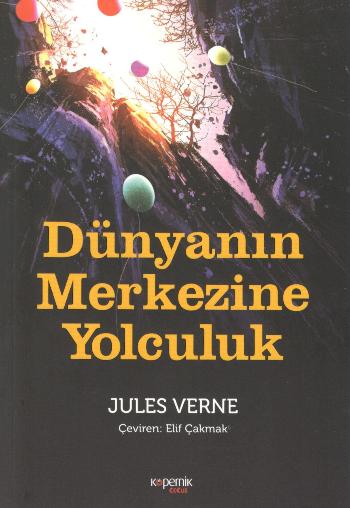 Dünyanın Merkezine Yolculuk