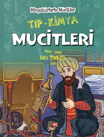 Tıp - Kimya Mucitleri - Minyatürlerle Mucitler (Ciltli)