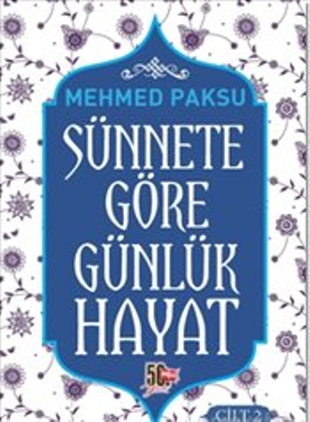 Sünnete Göre Günlük Hayat - Cilt 2