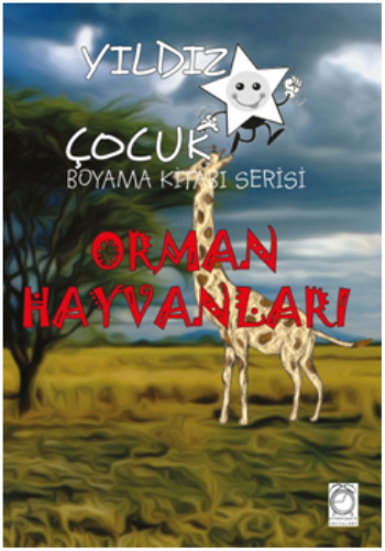 Yıldız Çocuk Boyama Kitabı Serisi 5 – Orman Hayvanları