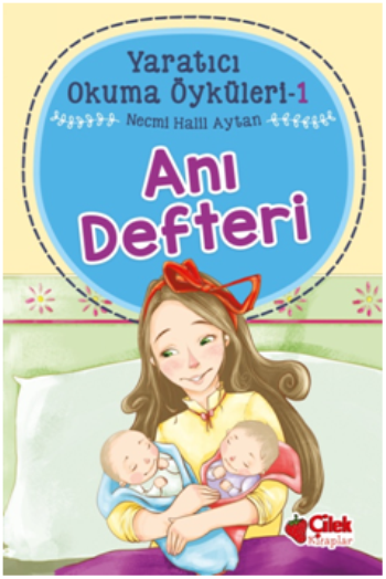 Anı Defteri - Yaratıcı Okuma Öyküleri 1