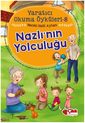 Nazlı'nın Yolculuğu - Yaratıcı Okuma Öyküleri 8