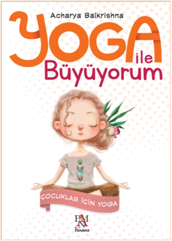 Yoga ile Büyüyorum Çocuklar İçin Yoga