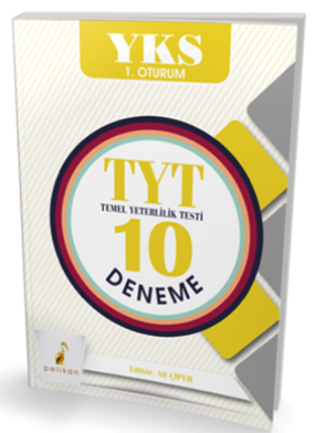 Pelikan YKS 1. Oturum TYT Temel Yeterlilik Testi 10 Deneme