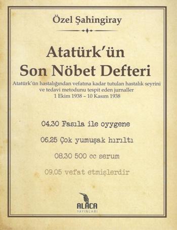 Atatürk’ün Son Nöbet Defteri