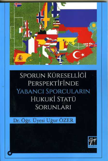 Sporun Küreselliği Perspektifinde Yabancı Sporcuların Hukuki Statü Sorunları