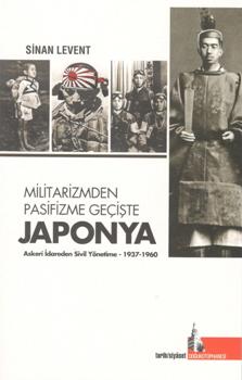 Militarizmden Pasifizme Geçişte Japonya