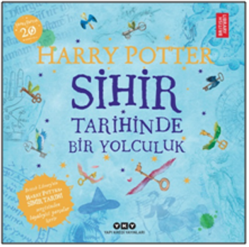 Harry Potter: Sihir Tarihinde Bir Yolculuk