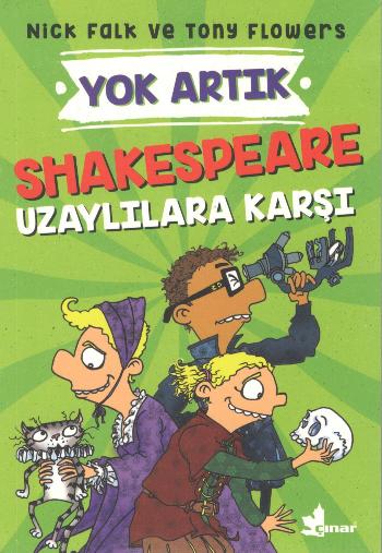 Shakespeare Uzaylılara Karşı - Yok Artık