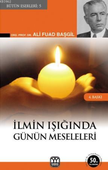 İlmin Işığında Günün Meseleleri