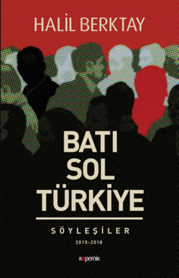 Batı Sol Türkiye Söyleşiler 2015 - 2018