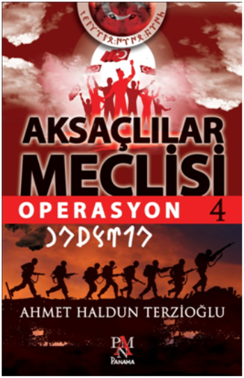 Aksaçlılar Meclisi 4 Operasyon