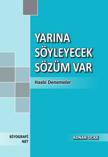 Yarına Söyleyecek Sözüm Var