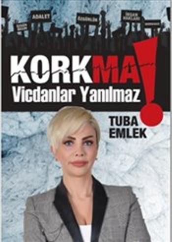 Korkma (İmzalı) Vicdanlar Yanılmaz