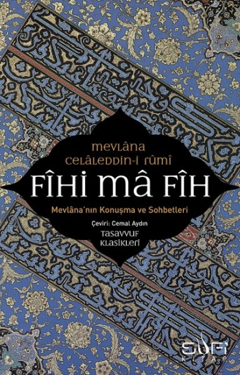 Fihi Ma Fih Mevlana'nın Konuşma ve Sohbetleri