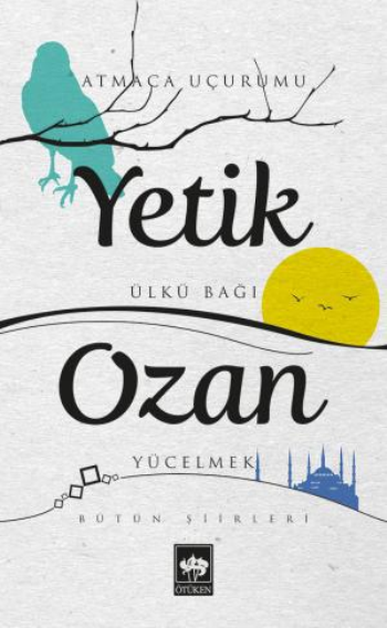 Yetik Ozan Bütün Şiirleri