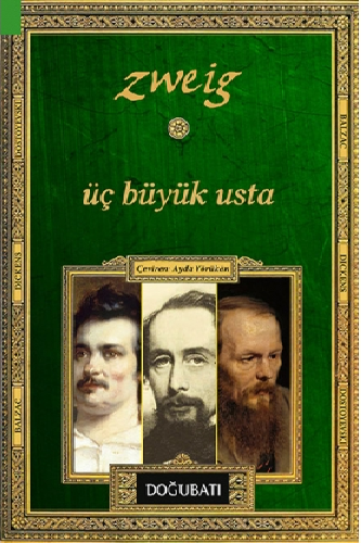 Üç Büyük Usta: Balzac, Dickens, Dostoyevski