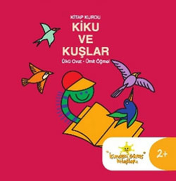 Kitap Kurdu Kiku ve Kuşlar