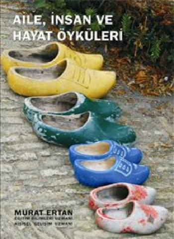 Aile İnsan Ve Hayat Öyküleri