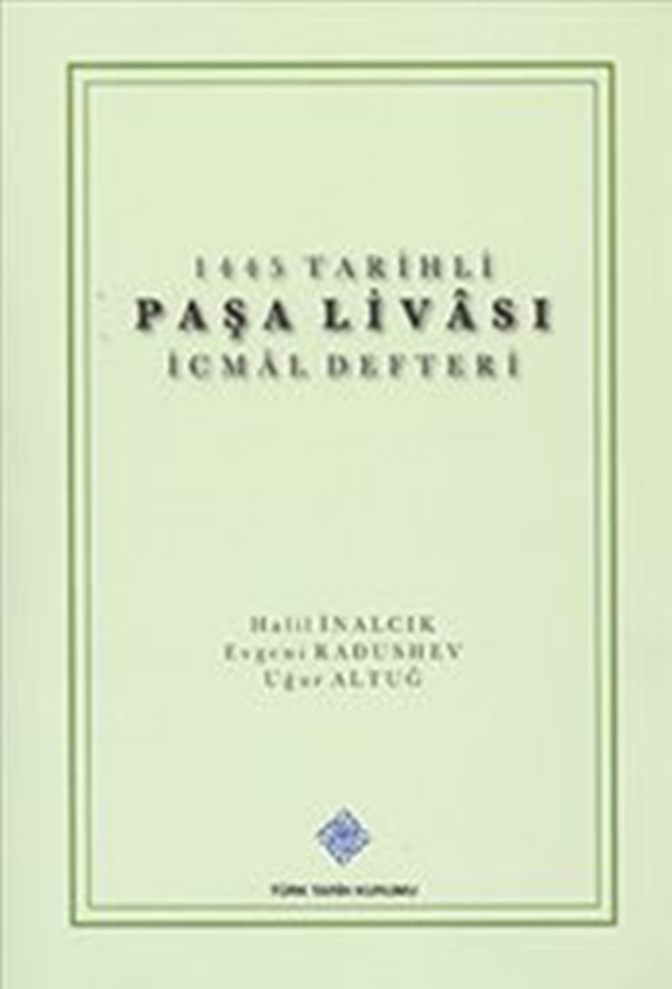 1445 Tarihli Paşa Livası : İcmal Defteri