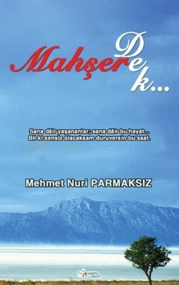 Mahşere Dek…