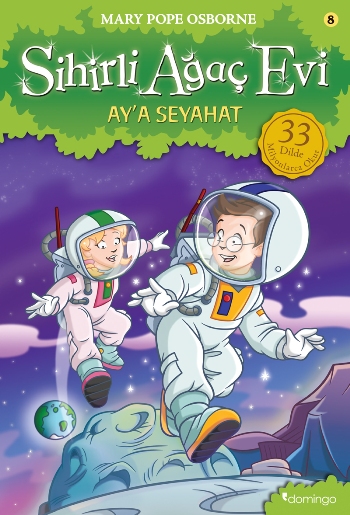 Sihirli Ağaç Evi 8 Ay'a Seyahat