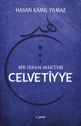 Bir İrfan Mektebi Celvetiyye