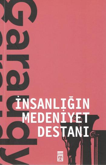 İnsanlığın Medeniyet Destanı