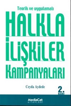 Teorik ve Uygulamalı Halkla İlişkiler Kampanyaları