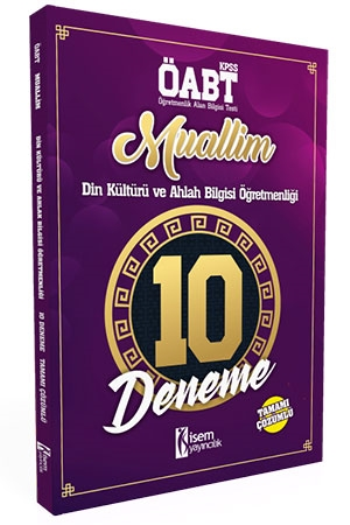 İsem Yayıncılık 2018 Muallim ÖABT Din Kültürü ve Ahlak Bilgisi Öğretmenliği Tamamı Çözümlü 10 Deneme Sınavı