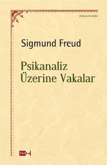 Psikanaliz Üzerine Vakalar