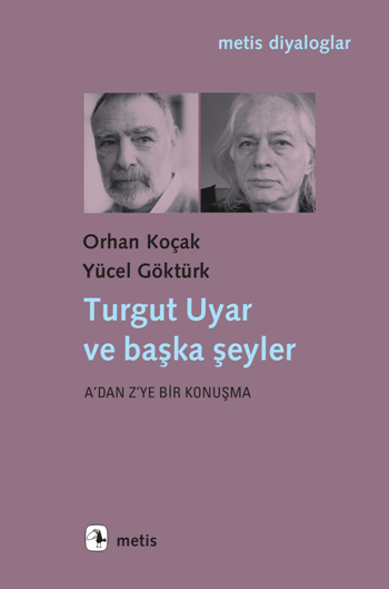 Turgut Uyar ve Başka Şeyler