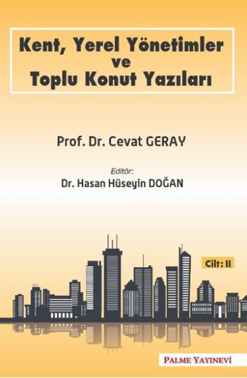 Kent, Yerel Yönetimler ve Toplu Konut Yazıları (Cilt 2)