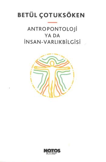 Antropontoloji ya da İnsan - Varlıkbilgisi