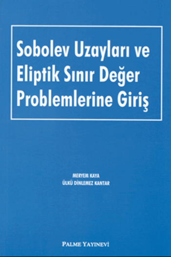 Sobolev Uzayları ve Eliptik Sınır Değer Problemlerine Giriş