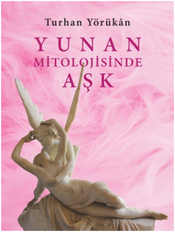 Yunan Mitolojisinde Aşk