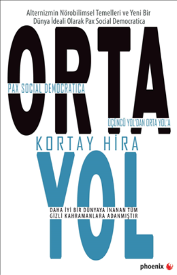 Orta Yol Üçüncü Yol’dan Orta Yol’a Pax Social Democratica