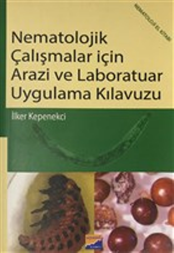 Nematolojilk Çalışmalar İçin Arazi ve Laboratuar Uygulama Kılavuzu