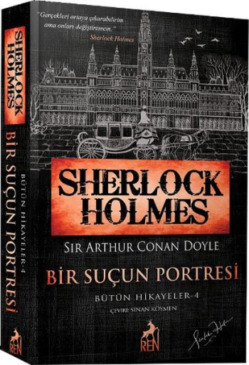 Sherlock Holmes Bir Suçun Portresi Bütün Hikayeler 4